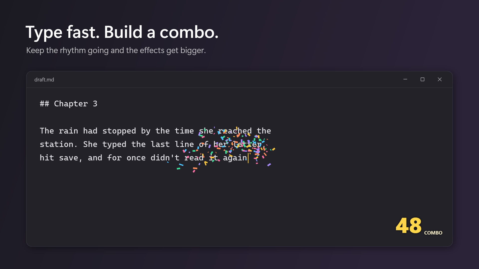 Confetti and a 48 combo counter while typing in a dark editor